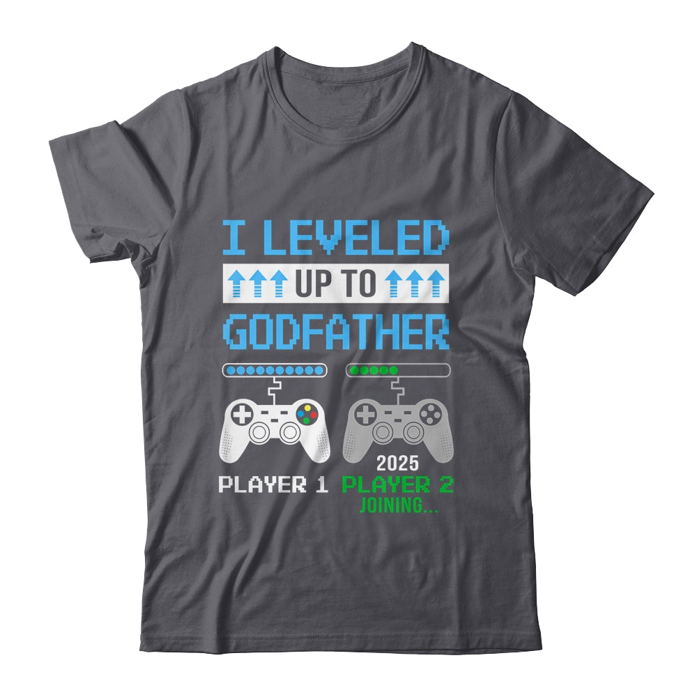 Leveled Up To Godfather 2025 Funny Video Game Soon To Be Godfather Shirt & Hoodie | siriusteestore