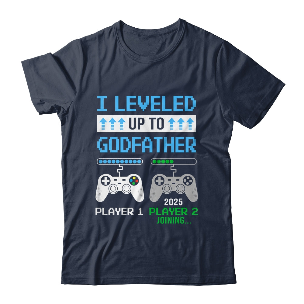 Leveled Up To Godfather 2025 Funny Video Game Soon To Be Godfather Shirt & Hoodie | siriusteestore