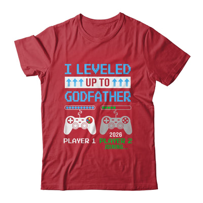 Leveled Up To Godfather 2026 Funny Video Game Soon To Be Godfather Shirt & Hoodie | siriusteestore