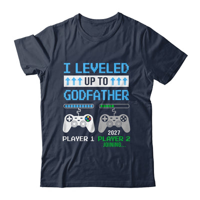 Leveled Up To Godfather 2027 Funny Video Game Soon To Be Godfather Shirt & Hoodie | siriusteestore