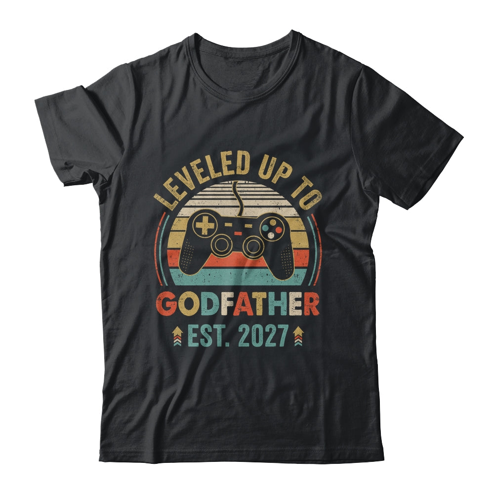 Leveled Up To Godfather 2027 Video Game Soon To Be Godfather Shirt & Hoodie | siriusteestore