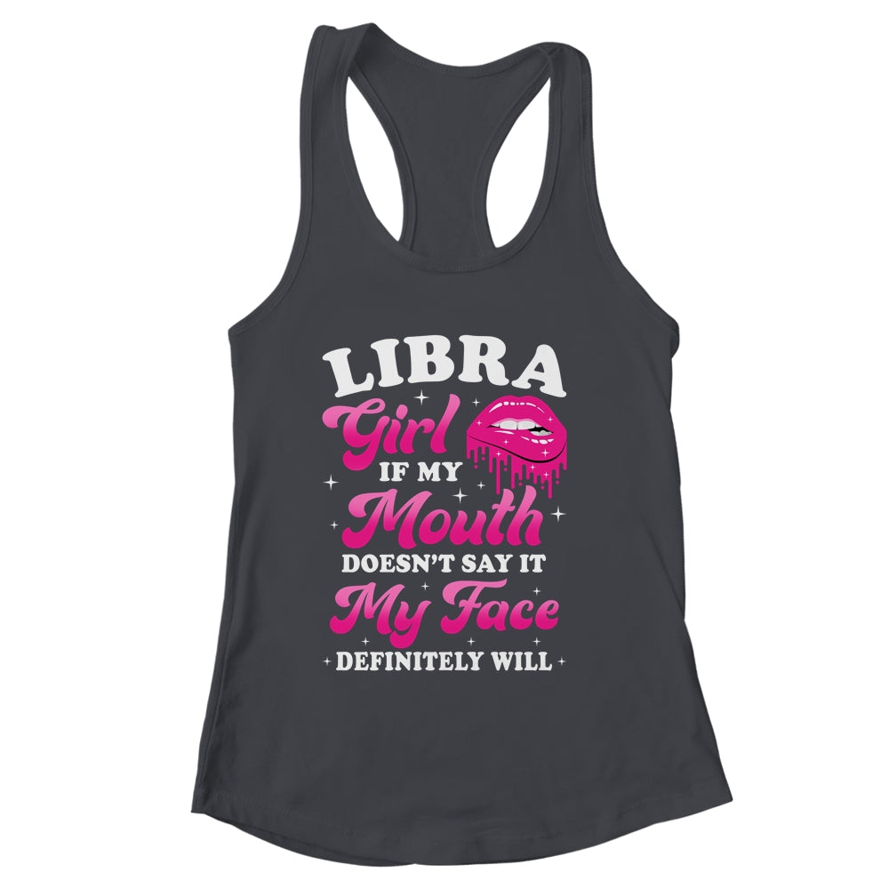 Libra Girl If My Mouth Astrology Birthday Zodiac Sign Shirt & Tank Top | siriusteestore