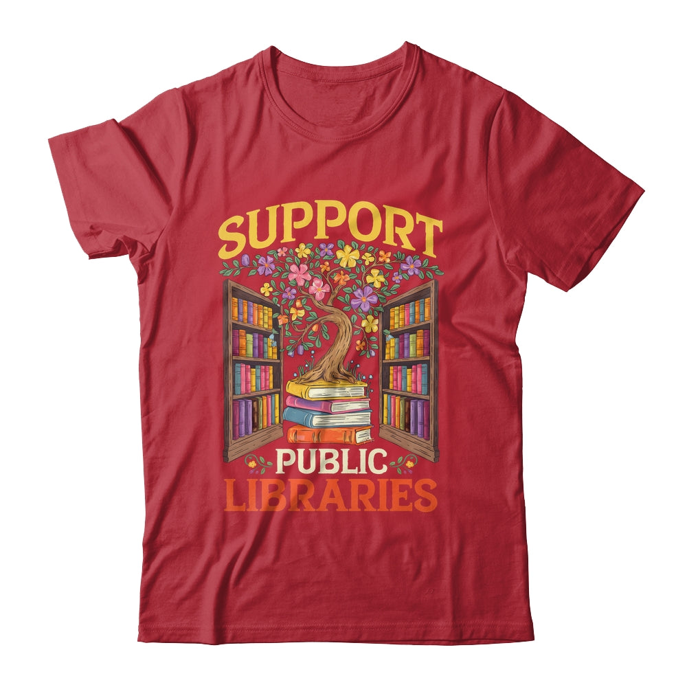 Librarian Support Public Libraries Library Book Lover Shirt & Hoodie | siriusteestore