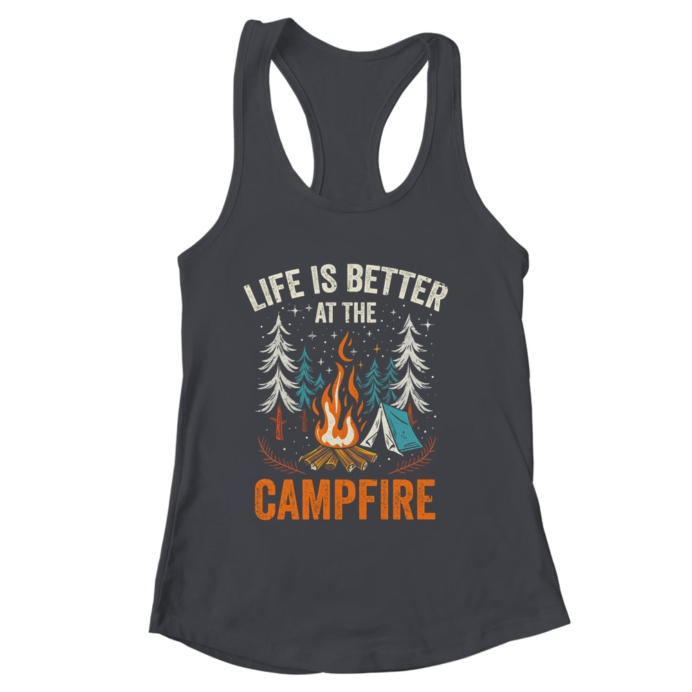 Life Is Better At The Campfire Funny Camping Camp Camper Shirt & Tank Top | siriusteestore