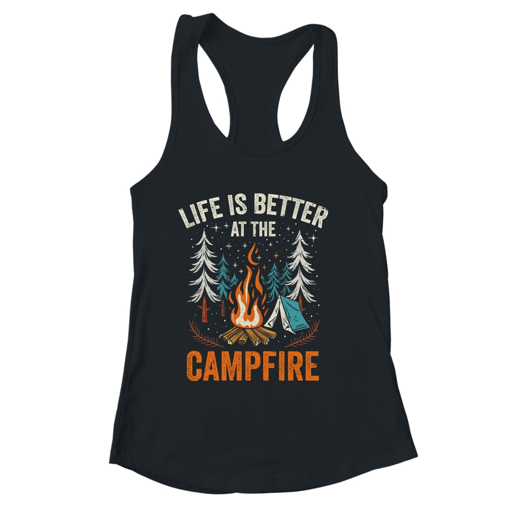 Life Is Better At The Campfire Funny Camping Camp Camper Shirt & Tank Top | siriusteestore