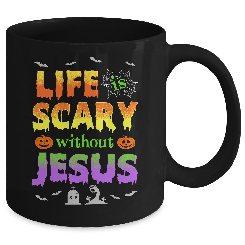 Life Is Scary Without Jesus Autumn Halloween Christian Mug | siriusteestore