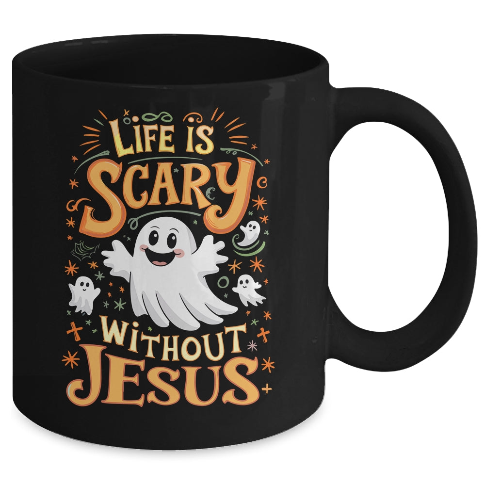Life Is Scary Without Jesus Christian Halloween Funny Mug | siriusteestore