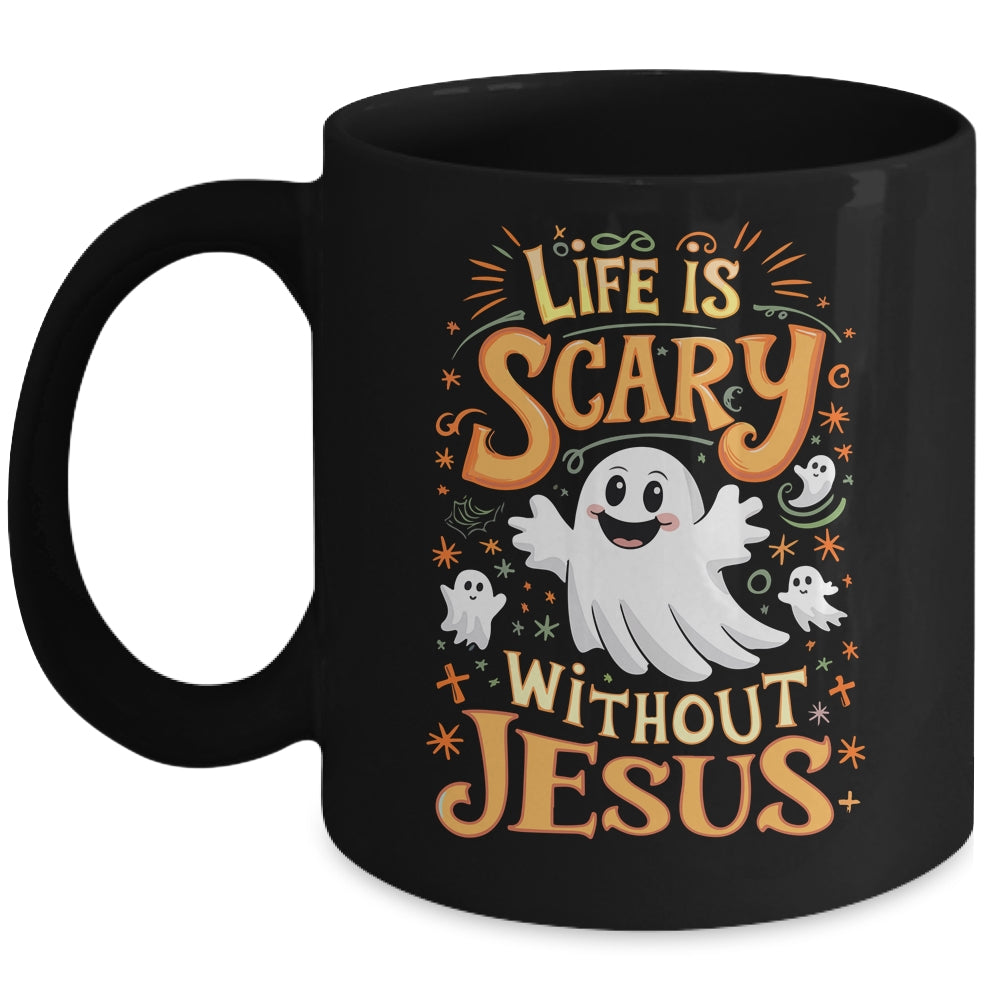 Life Is Scary Without Jesus Christian Halloween Funny Mug | siriusteestore