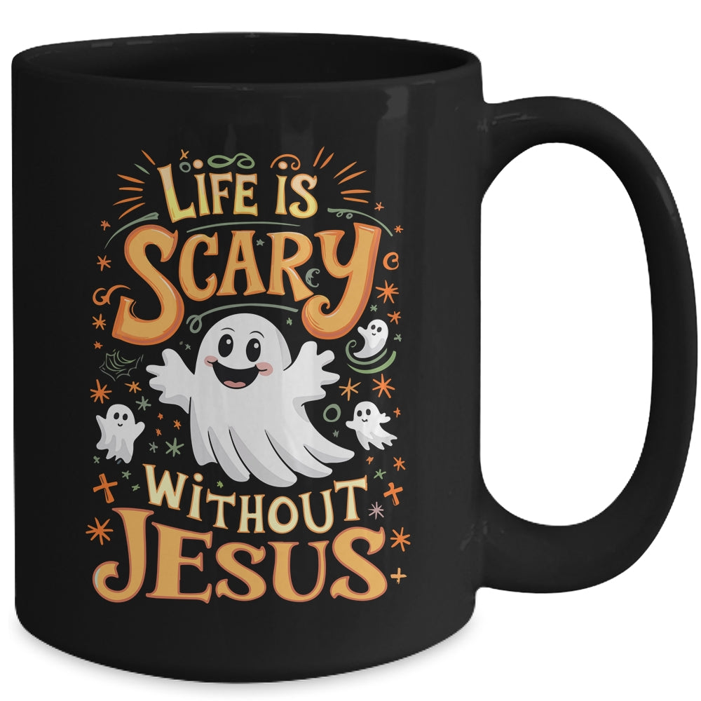 Life Is Scary Without Jesus Christian Halloween Funny Mug | siriusteestore