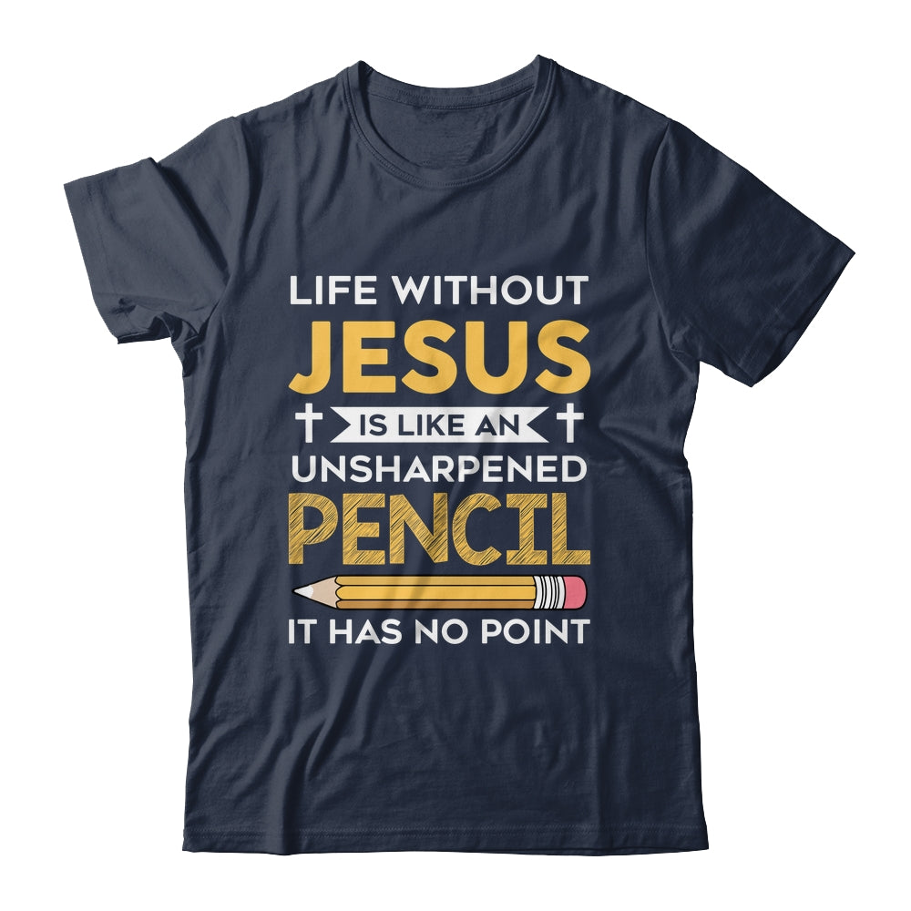 Life Without Jesus Funny Christian Religious Faith Shirt & Hoodie | siriusteestore