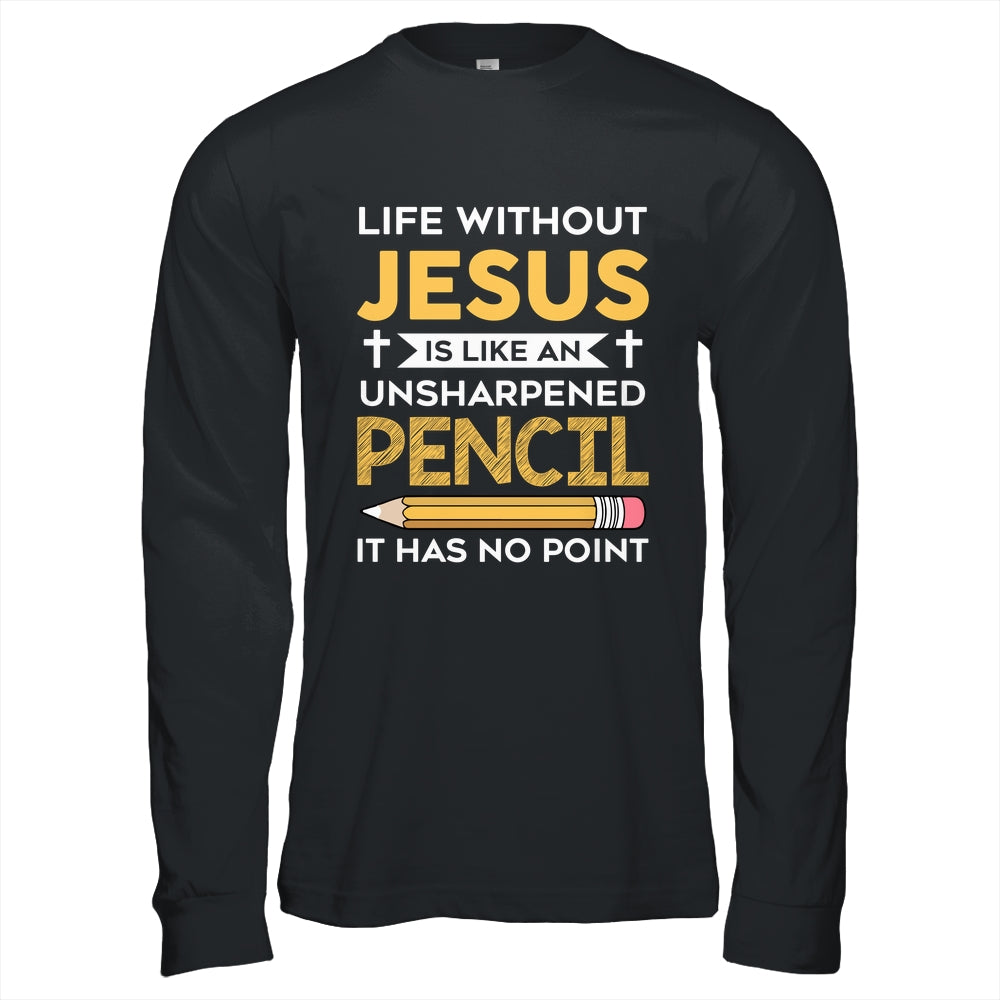 Life Without Jesus Funny Christian Religious Faith Shirt & Hoodie | siriusteestore