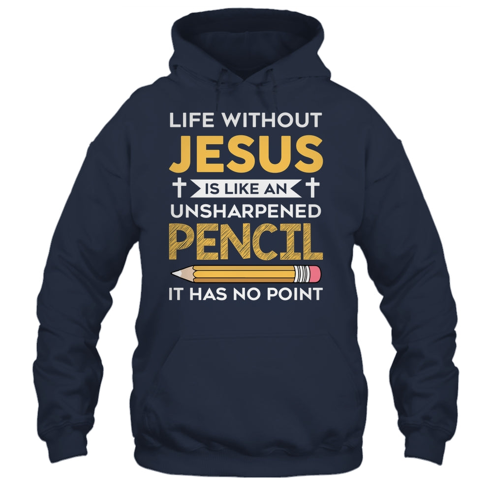 Life Without Jesus Funny Christian Religious Faith Shirt & Hoodie | siriusteestore