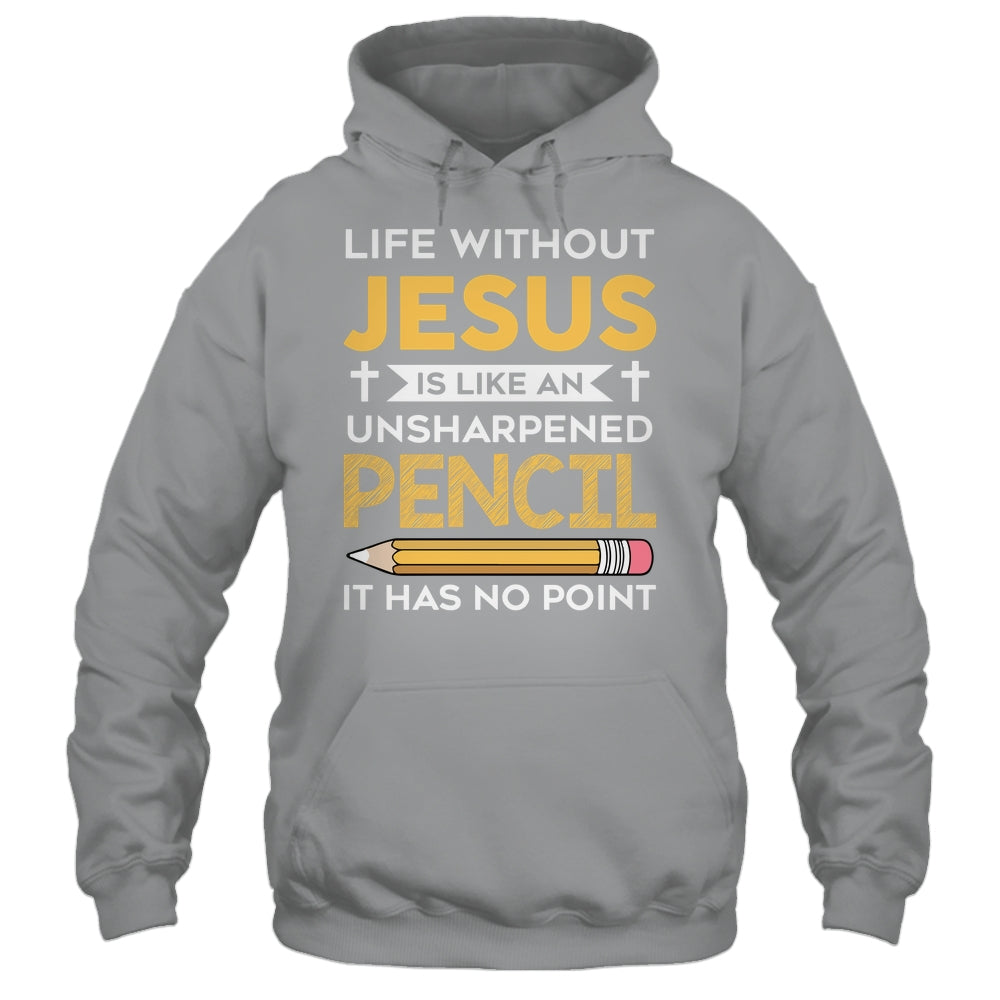 Life Without Jesus Funny Christian Religious Faith Shirt & Hoodie | siriusteestore