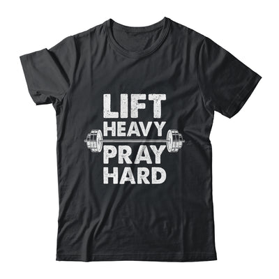 Lift Heavy Pray Hard Gym Workout Christian Faith Men Women Shirt & Tank Top | siriusteestore