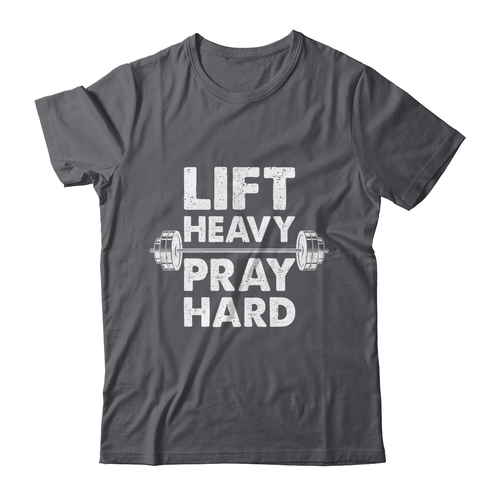 Lift Heavy Pray Hard Gym Workout Christian Faith Men Women Shirt & Tank Top | siriusteestore
