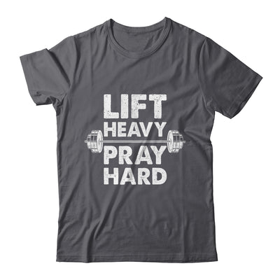 Lift Heavy Pray Hard Gym Workout Christian Faith Men Women Shirt & Tank Top | siriusteestore