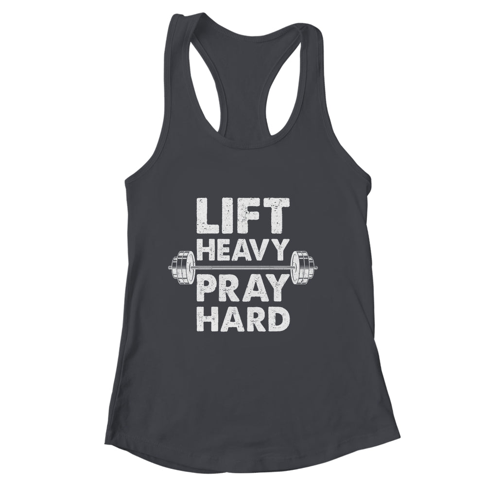 Lift Heavy Pray Hard Gym Workout Christian Faith Men Women Shirt & Tank Top | siriusteestore