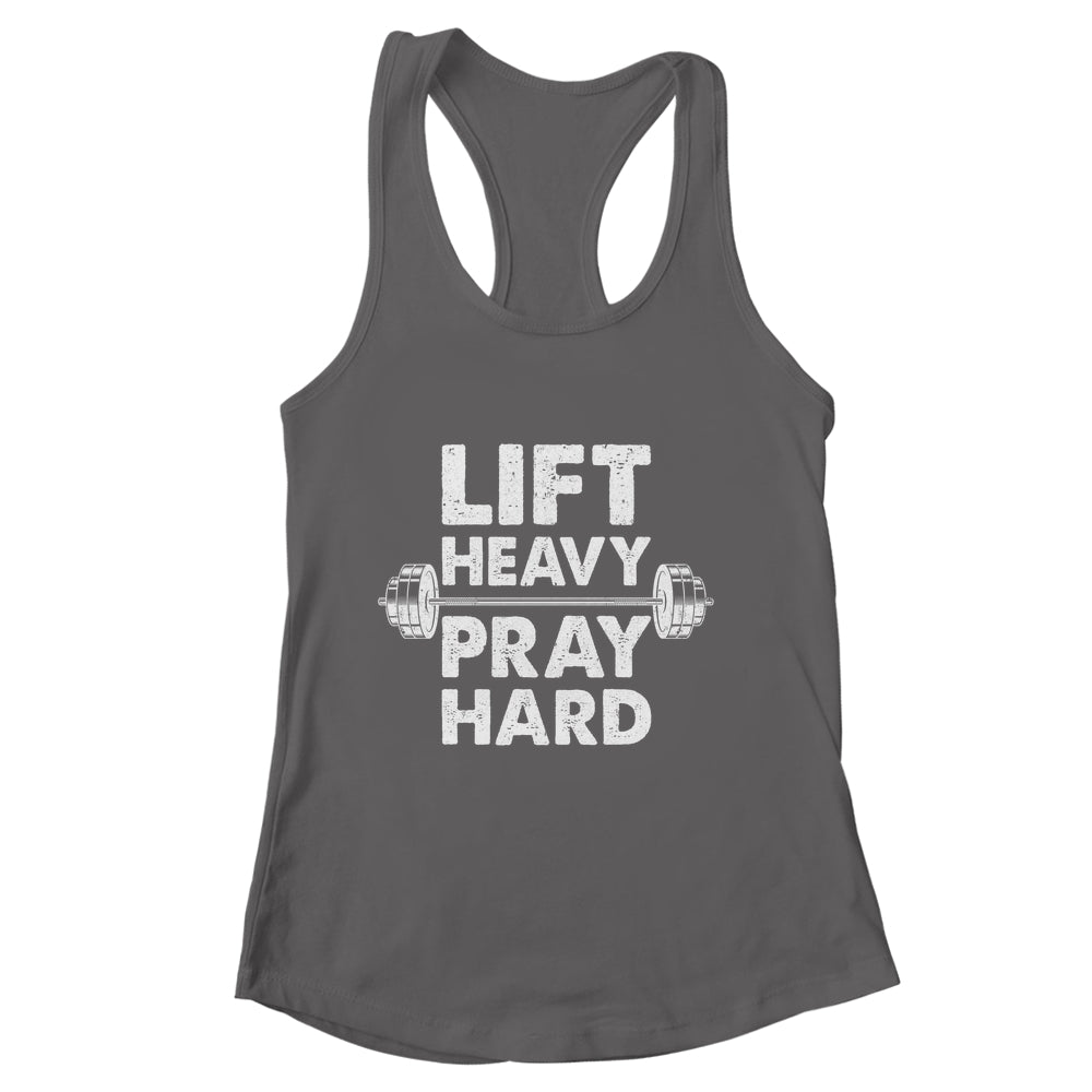 Lift Heavy Pray Hard Gym Workout Christian Faith Men Women Shirt & Tank Top | siriusteestore