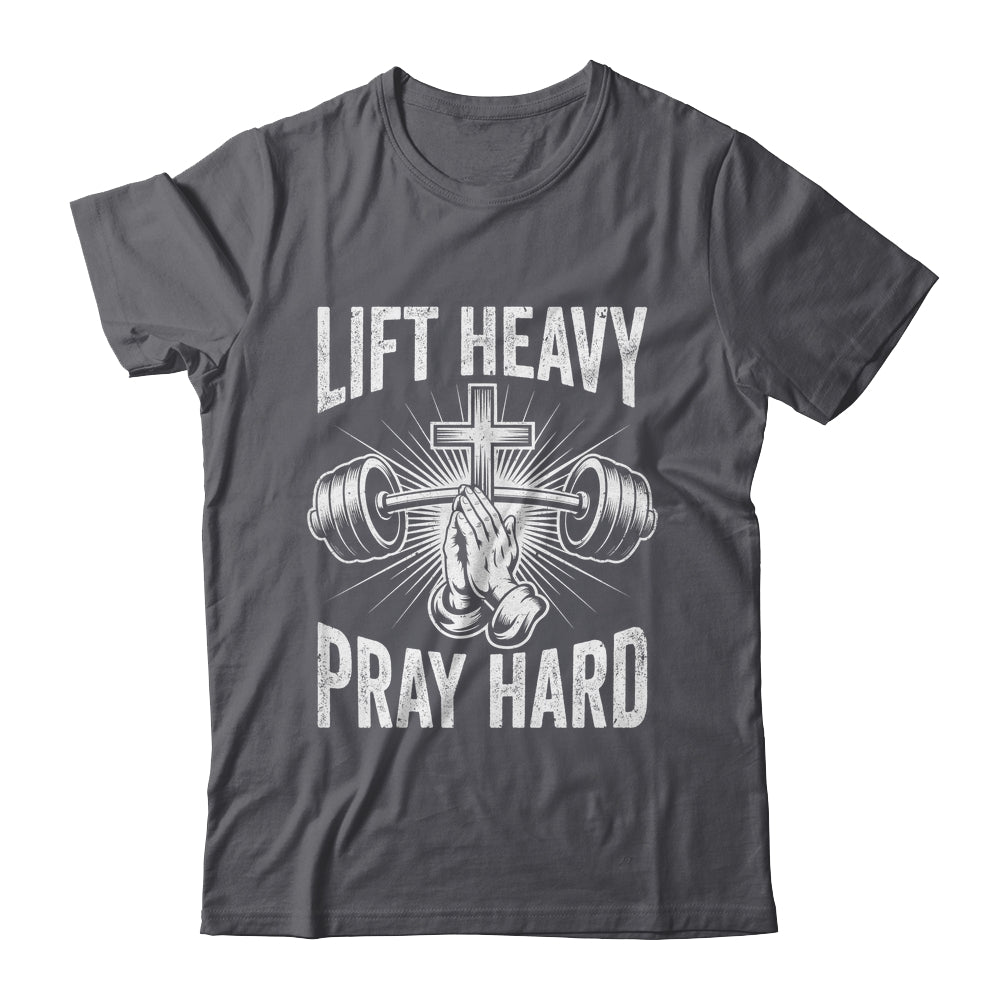 Lift Heavy Pray Hard Workout Christian Gym Men Women Shirt & Tank Top | siriusteestore