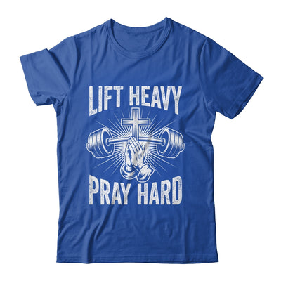 Lift Heavy Pray Hard Workout Christian Gym Men Women Shirt & Tank Top | siriusteestore