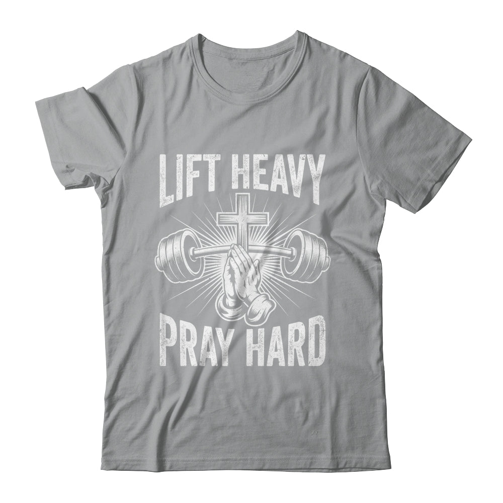 Lift Heavy Pray Hard Workout Christian Gym Men Women Shirt & Tank Top | siriusteestore