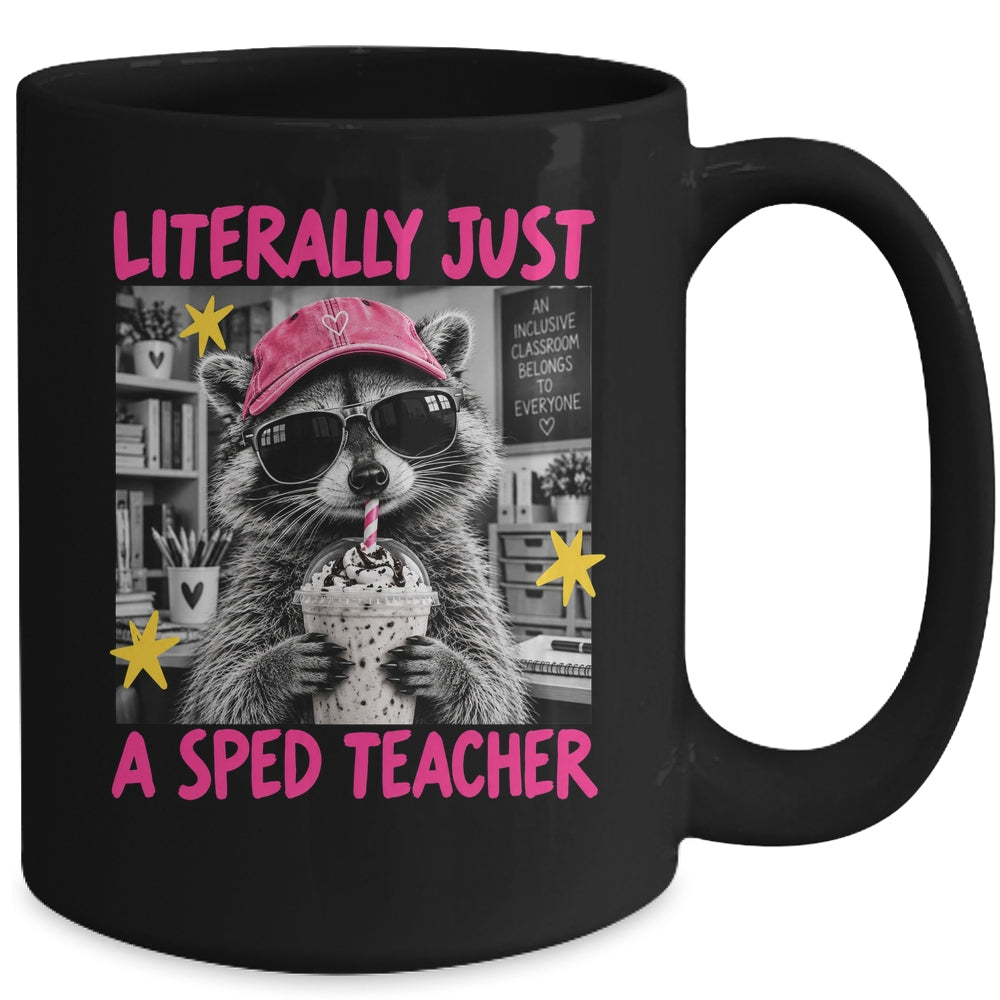 Literally Just A Sped Teacher Raccoon Coffee Humor Funny Mug | siriusteestore