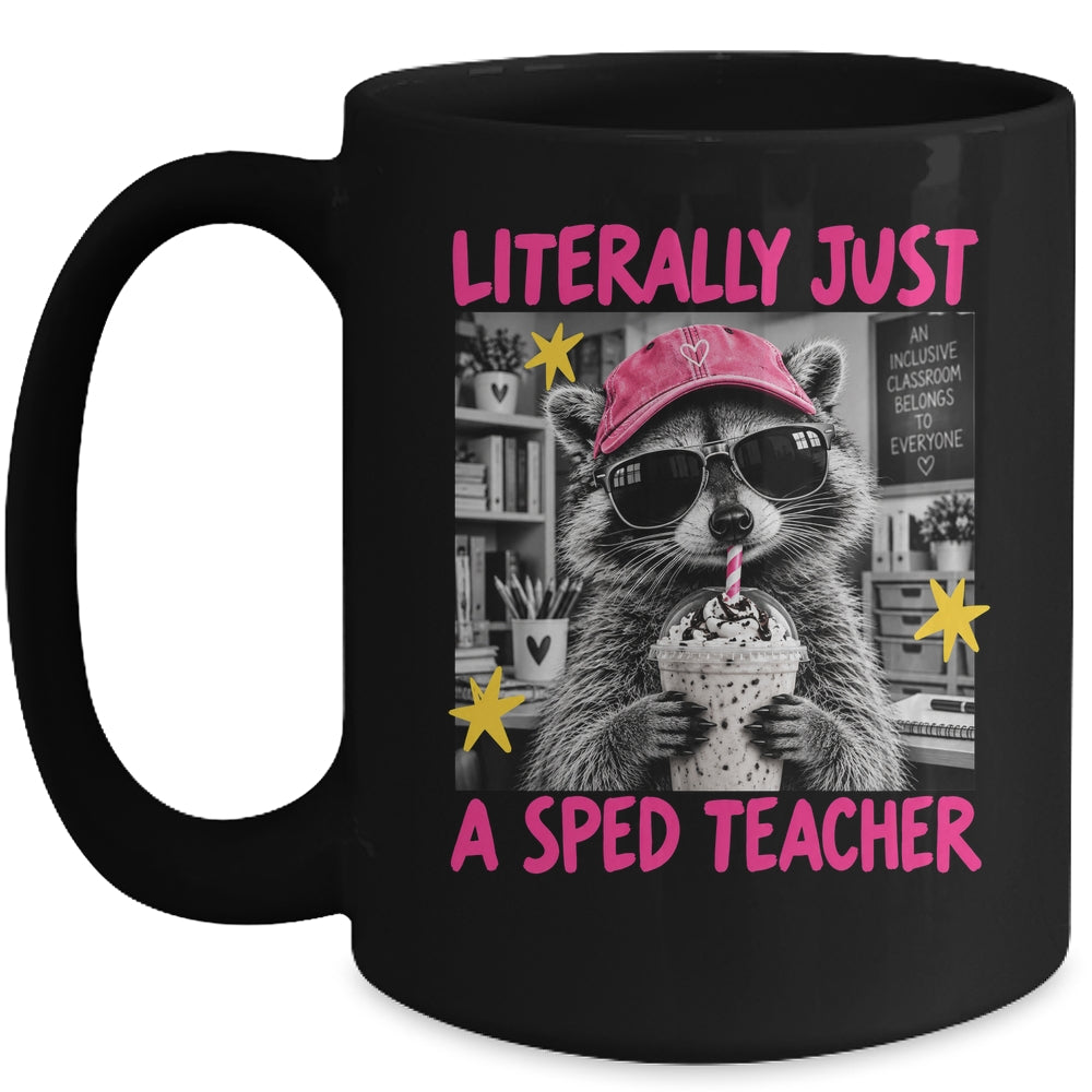 Literally Just A Sped Teacher Raccoon Coffee Humor Funny Mug | siriusteestore