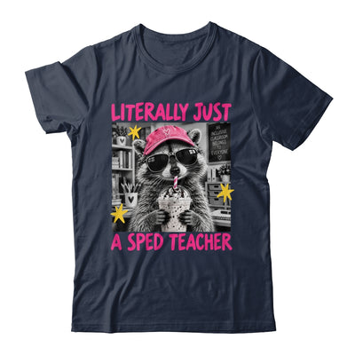 Literally Just A Sped Teacher Raccoon Coffee Humor Funny Shirt & Hoodie | siriusteestore