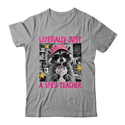 Literally Just A Sped Teacher Raccoon Coffee Humor Funny Shirt & Hoodie | siriusteestore