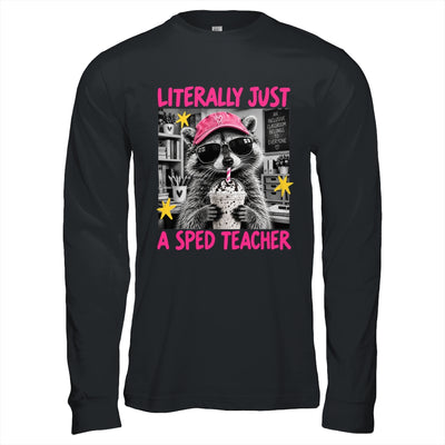 Literally Just A Sped Teacher Raccoon Coffee Humor Funny Shirt & Hoodie | siriusteestore