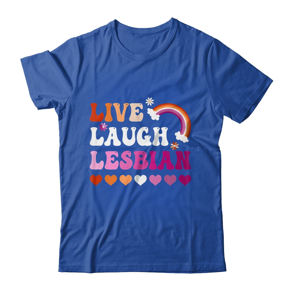 Live Laugh Lesbian Gay Pride Rainbow LGBTQ Homosexual Shirt & Tank Top | siriusteestore