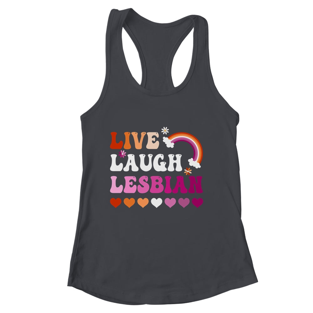 Live Laugh Lesbian Gay Pride Rainbow LGBTQ Homosexual Shirt & Tank Top | siriusteestore