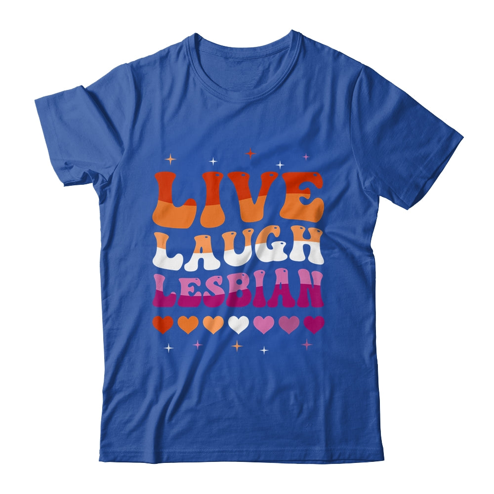 Live Laugh Lesbian Rainbow LGBTQ Gay Pride Queer Homosexual Shirt & Tank Top | siriusteestore