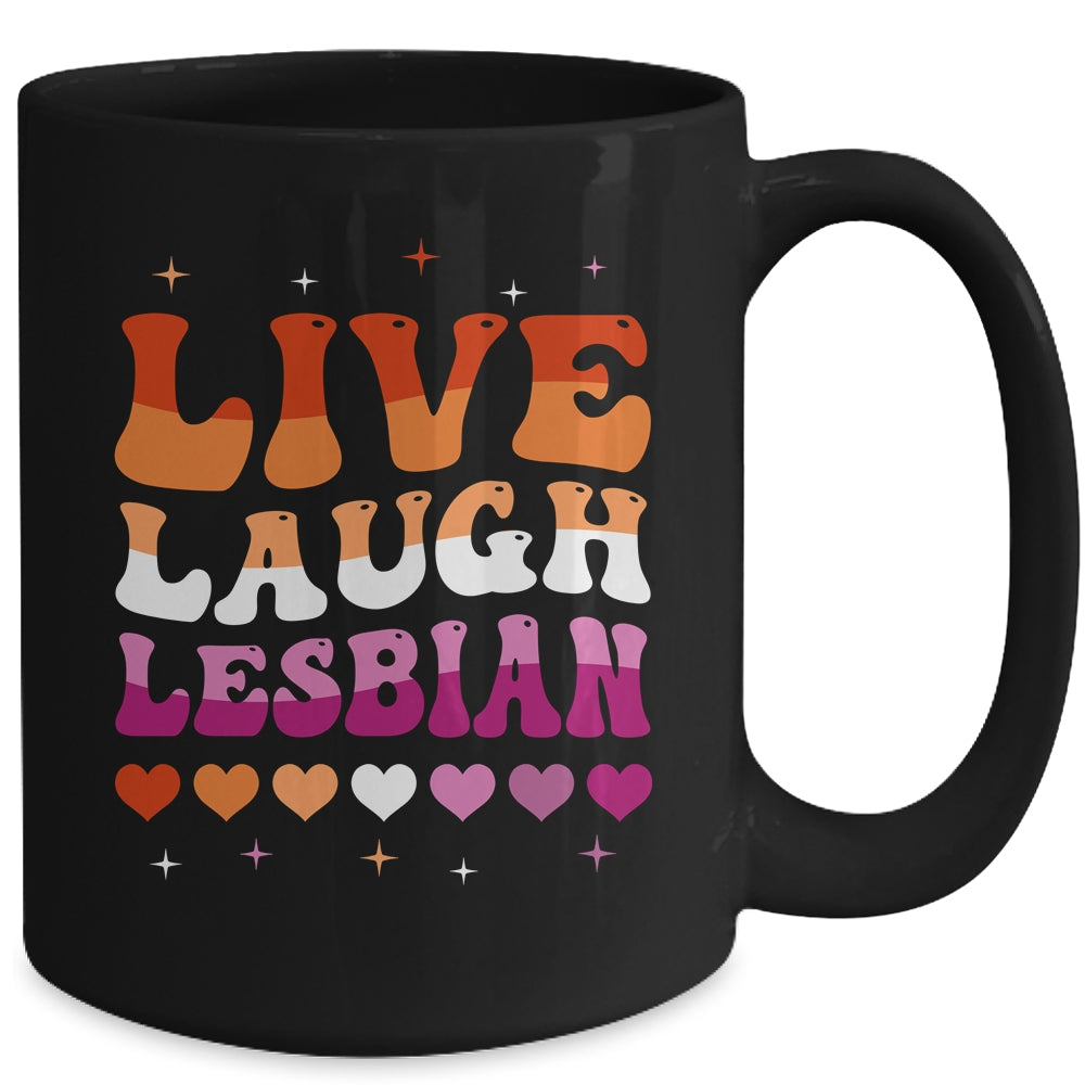 Live Laugh Lesbian Rainbow LGBTQ Gay Pride Queer Homosexual Mug | siriusteestore