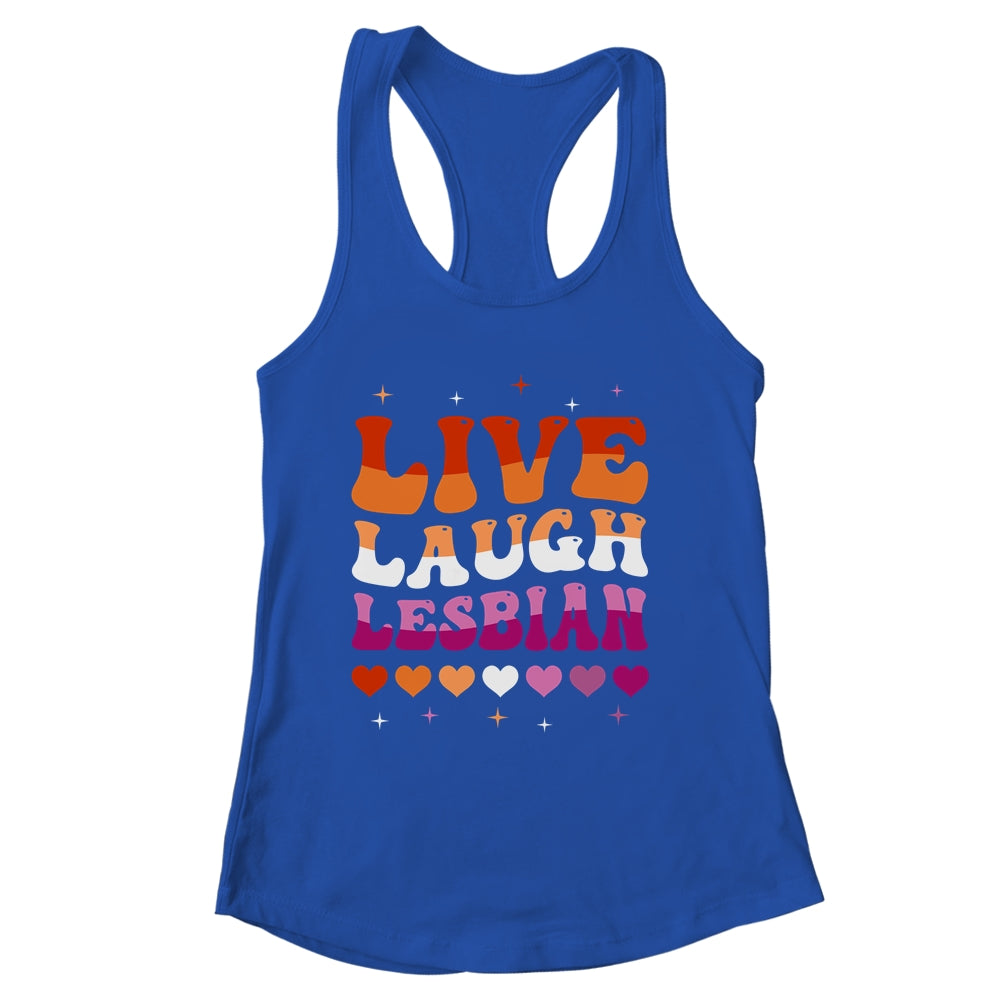 Live Laugh Lesbian Rainbow LGBTQ Gay Pride Queer Homosexual Shirt & Tank Top | siriusteestore