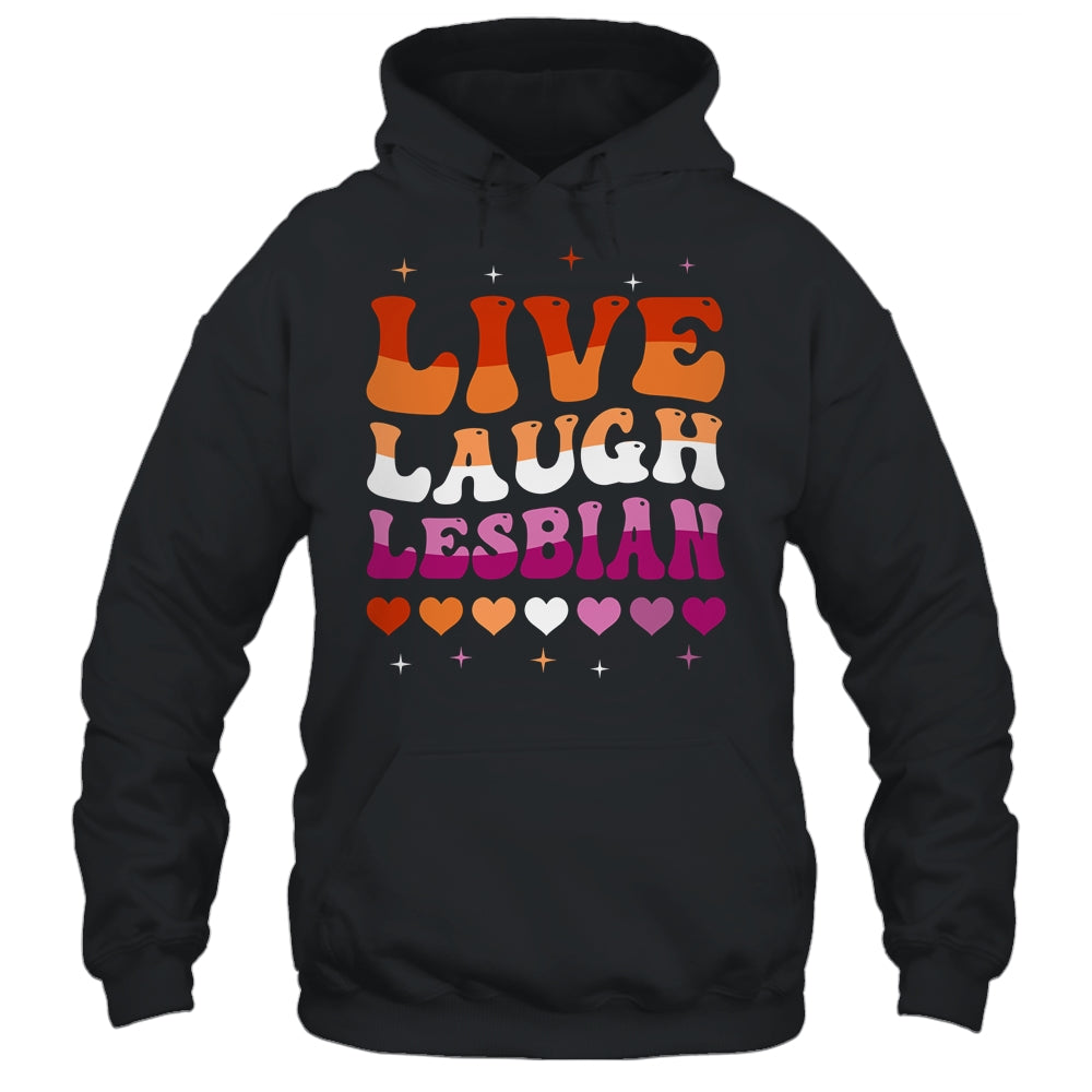 Live Laugh Lesbian Rainbow LGBTQ Gay Pride Queer Homosexual Shirt & Tank Top | siriusteestore