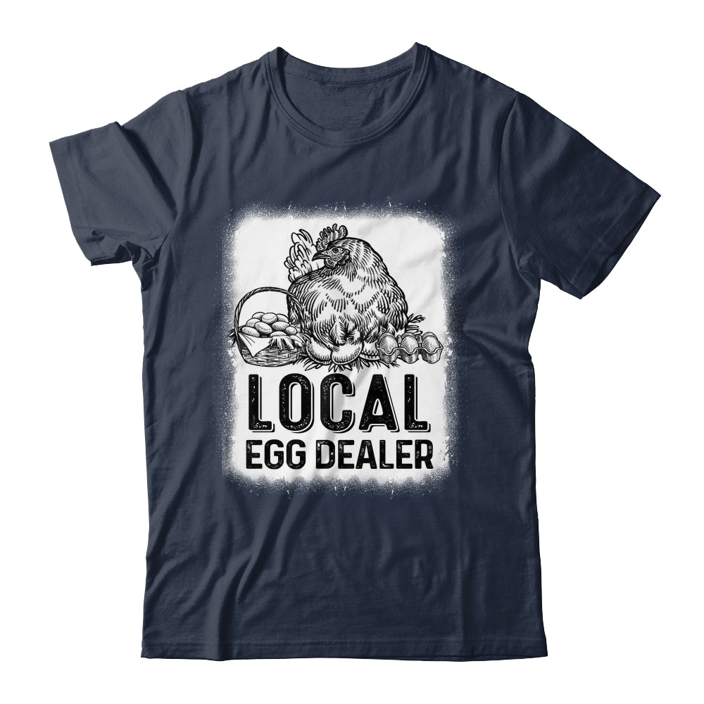 Local Egg Dealer Funny Bleached Chicken Lover Farm Farmer Shirt & Tank Top | siriusteestore