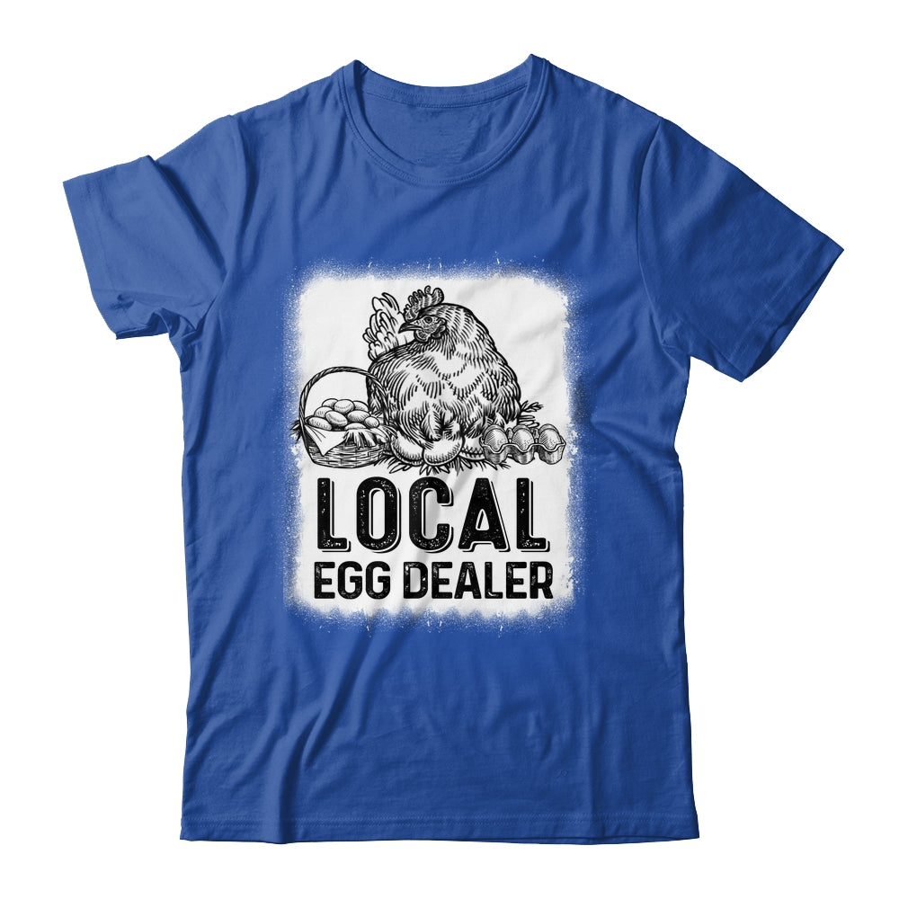 Local Egg Dealer Funny Bleached Chicken Lover Farm Farmer Shirt & Tank Top | siriusteestore