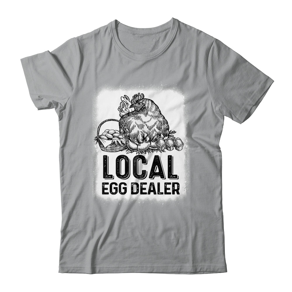 Local Egg Dealer Funny Bleached Chicken Lover Farm Farmer Shirt & Tank Top | siriusteestore