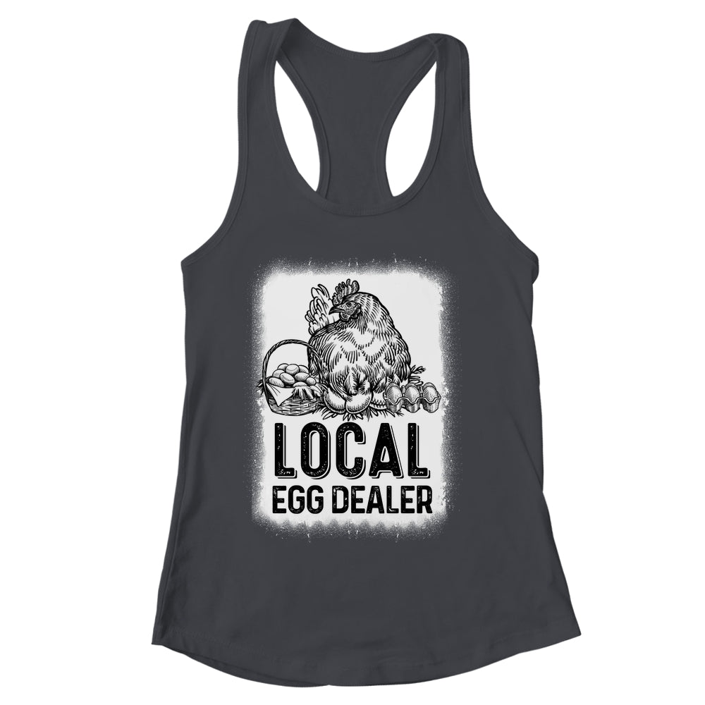 Local Egg Dealer Funny Bleached Chicken Lover Farm Farmer Shirt & Tank Top | siriusteestore