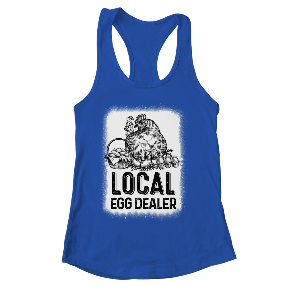 Local Egg Dealer Funny Bleached Chicken Lover Farm Farmer Shirt & Tank Top | siriusteestore
