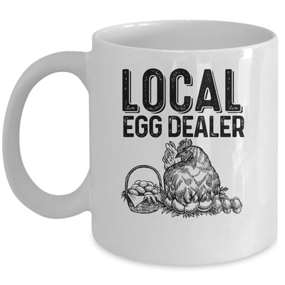 Local Egg Dealers Chicken Funny Farm Farmer Lover Mug | siriusteestore