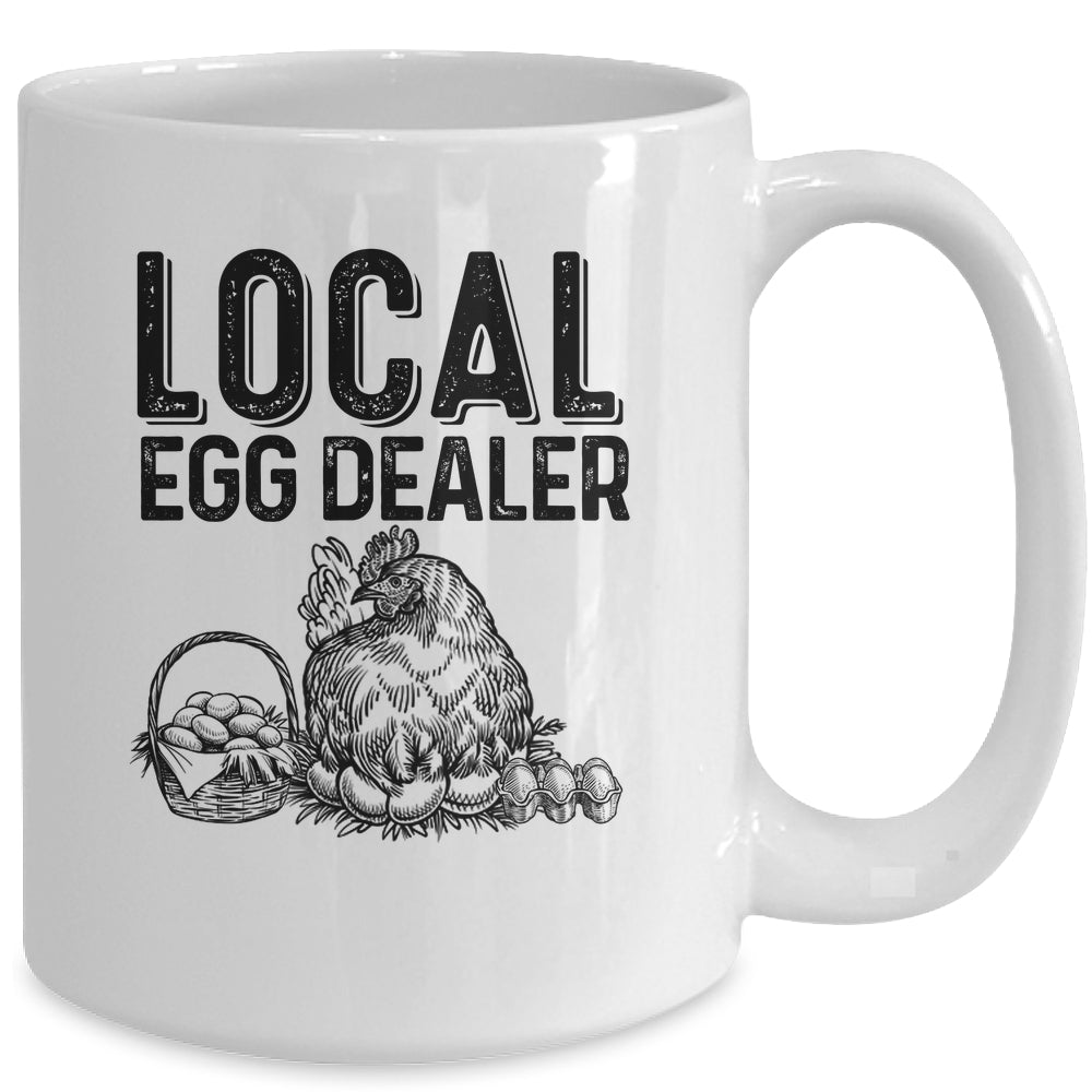 Local Egg Dealers Chicken Funny Farm Farmer Lover Mug | siriusteestore