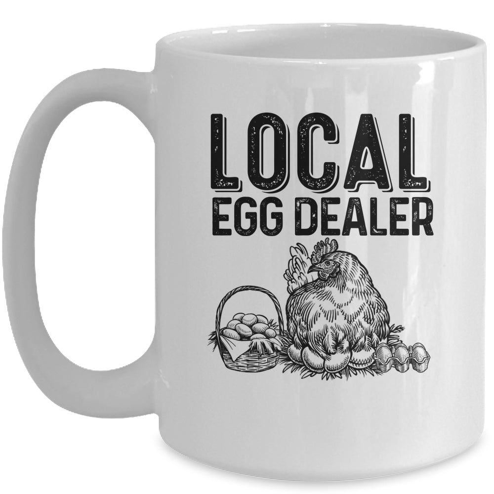 Local Egg Dealers Chicken Funny Farm Farmer Lover Mug | siriusteestore