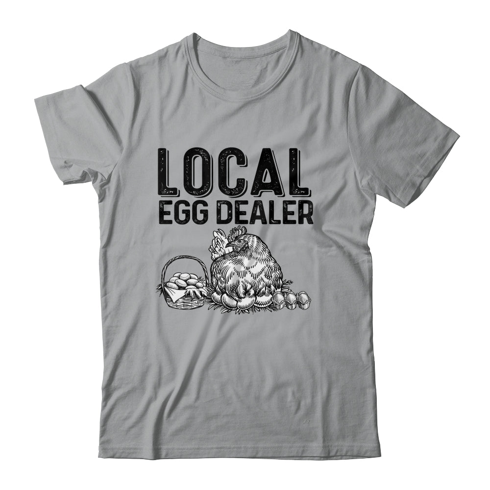 Local Egg Dealers Chicken Funny Farm Farmer Lover Shirt & Tank Top | siriusteestore