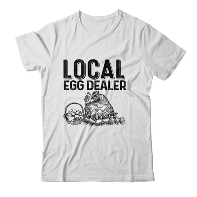 Local Egg Dealers Chicken Funny Farm Farmer Lover Shirt & Tank Top | siriusteestore