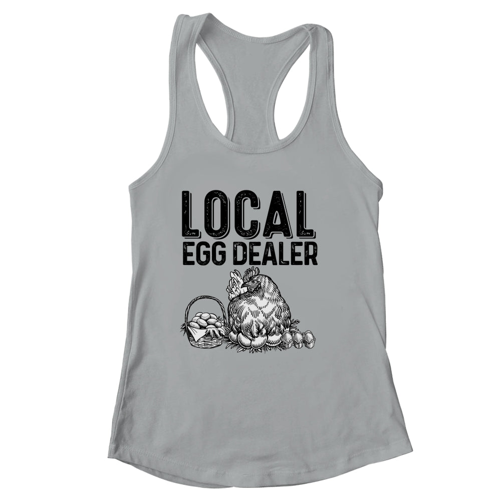Local Egg Dealers Chicken Funny Farm Farmer Lover Shirt & Tank Top | siriusteestore