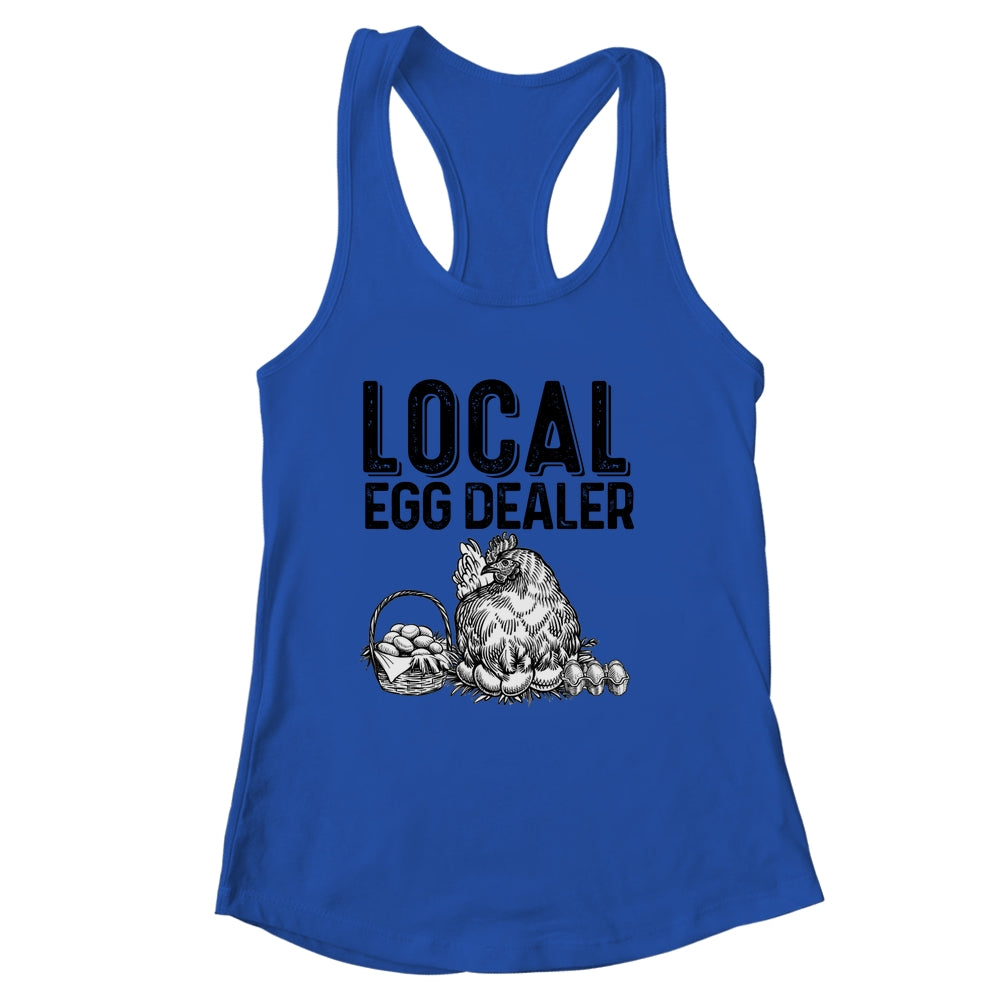 Local Egg Dealers Chicken Funny Farm Farmer Lover Shirt & Tank Top | siriusteestore