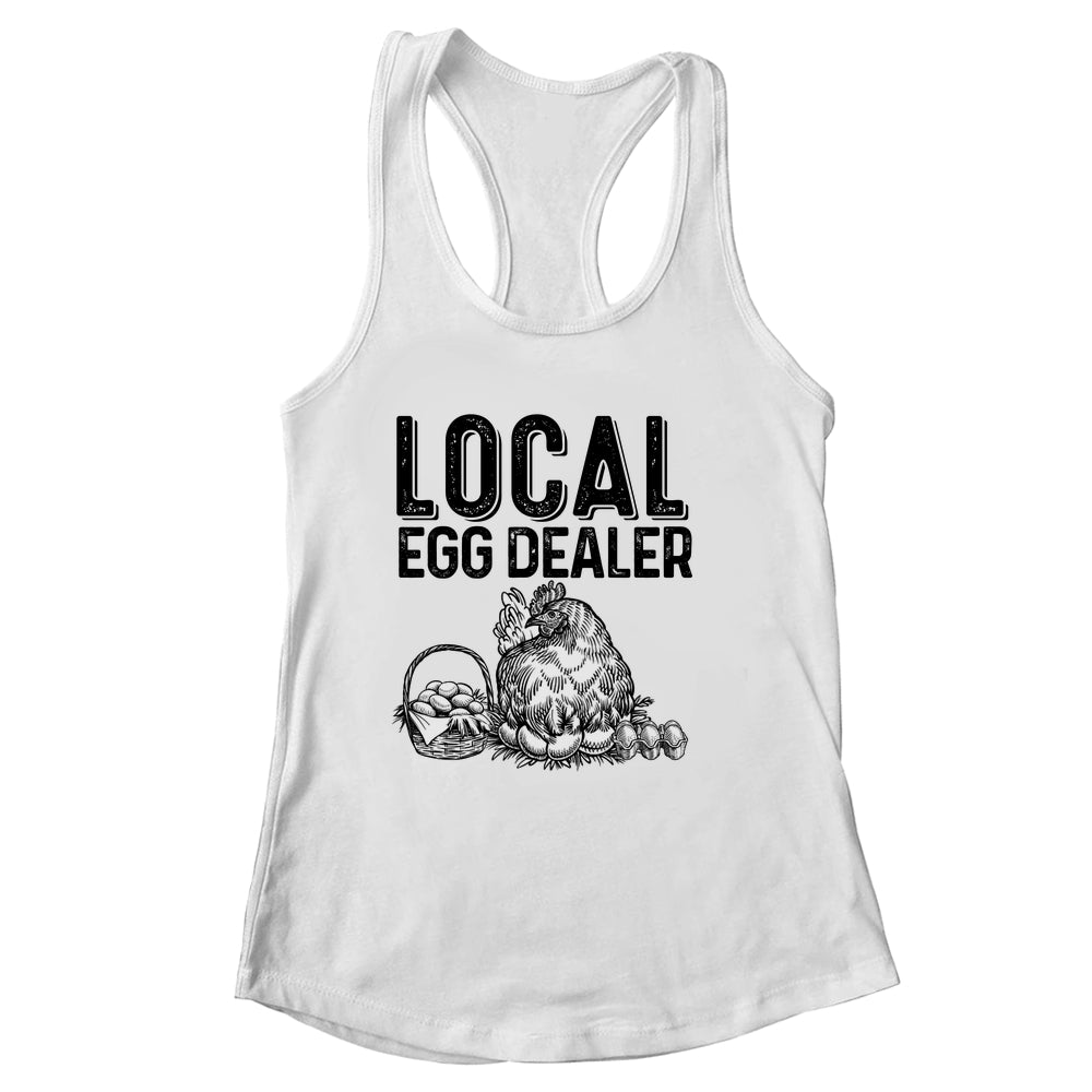Local Egg Dealers Chicken Funny Farm Farmer Lover Shirt & Tank Top | siriusteestore