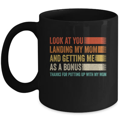 Look At You Landing My Mom And Getting Me As A Bonus Retro Mug | siriusteestore